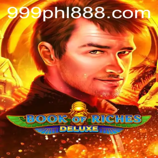 Discover the Thrilling World of Book of Riches Deluxe at 999PHL.COM